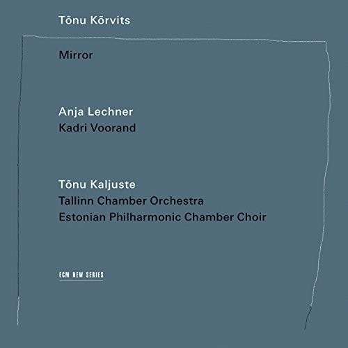 Anja Lechner/Tallinn Chamber Orches - Mirror