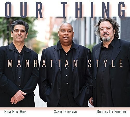 Our Thing - Manhattan Style