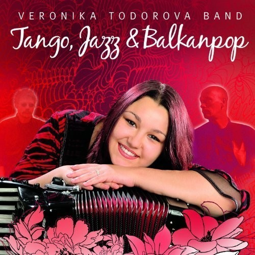 Veronika Todorova Band - Balkanpop