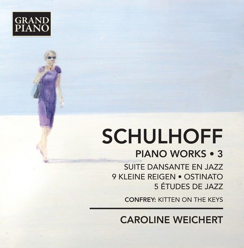 Schulhoff Erwin - Piano Works, Vol. 3