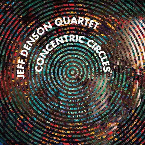 Denson Jeff (Quartet) - Concentric Circles