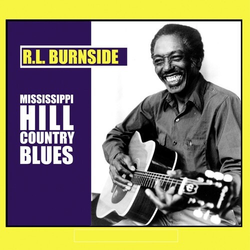 Burnside R.L. - Mississippi Hill Country Blues