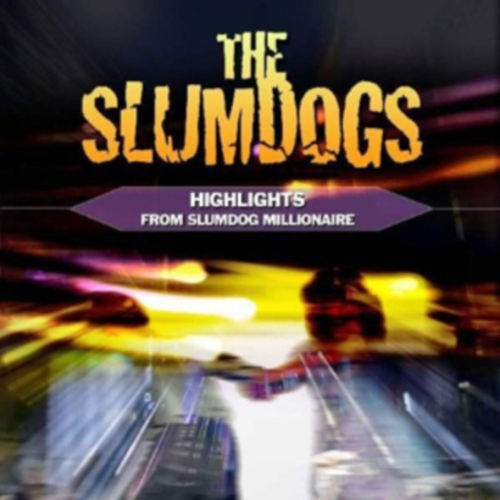 Slumdogs - Highlights From Slumdog Millionaire