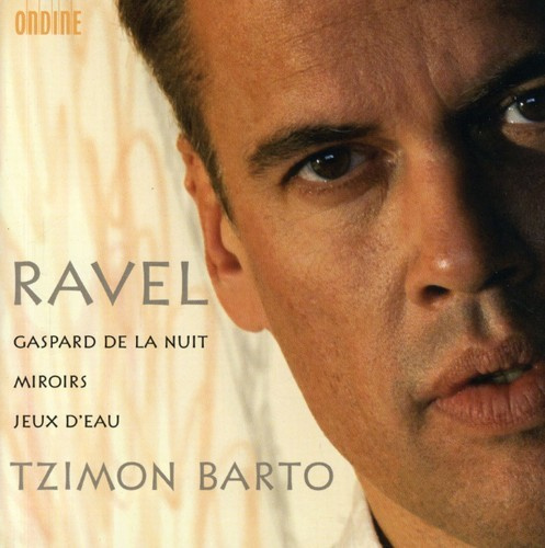 Ravel: Barto - Works For Piano