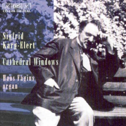 Karg-Elert Sigfrid - Cathedral Windows