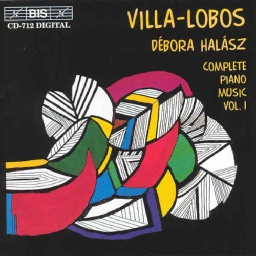 Villa Lobos Heitor - Complete Piano Music Vol 1