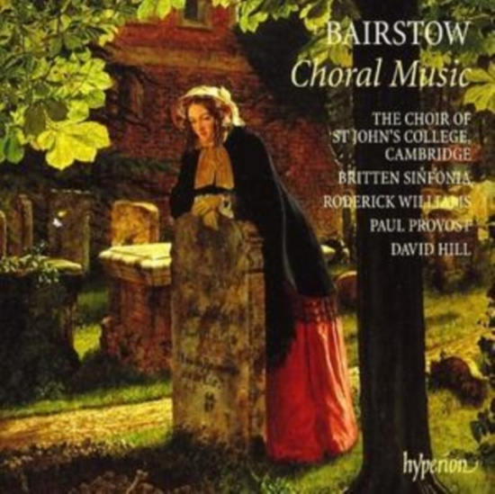 Bairstow: The Choir Of St Johns Col - Choral Music