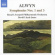 Alwyn - Symphonies 1 & 3 Alwyn - Symphonies 1 & 3