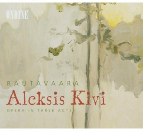 Rautavaara Einojuhani - Aleksis Kivi - Opera In Two Ac
