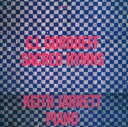 Jarrett Keith - G. I. Gurdjieff: Sacred Hymns