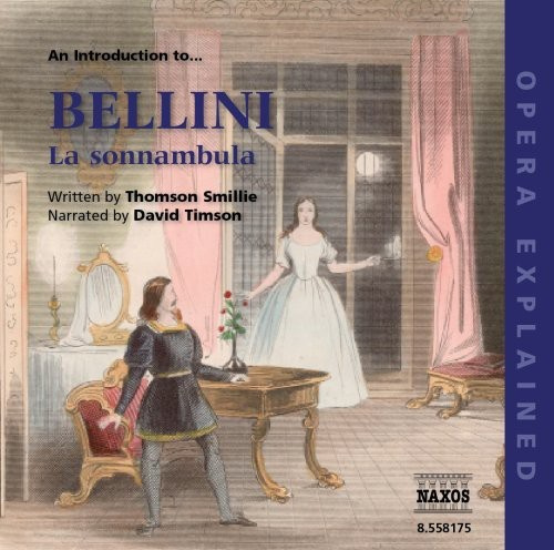 Opera Explained - La Sonnambula