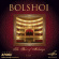 Bolshoi - The Best Of Melodiya Bolshoi - The Best Of Melodiya
