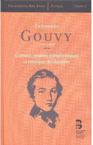 Gouvy Théodore - Cantate Oeuvres Symphoniques­ Et Mu