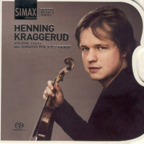 Kraggerudhenning - Ysaye:Sonatas For Violin