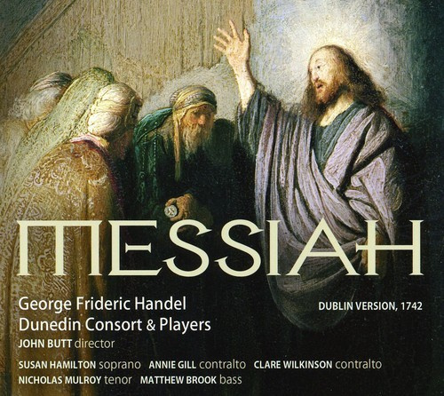 Handel G F - The Messiah (Dublin Version, 1742)