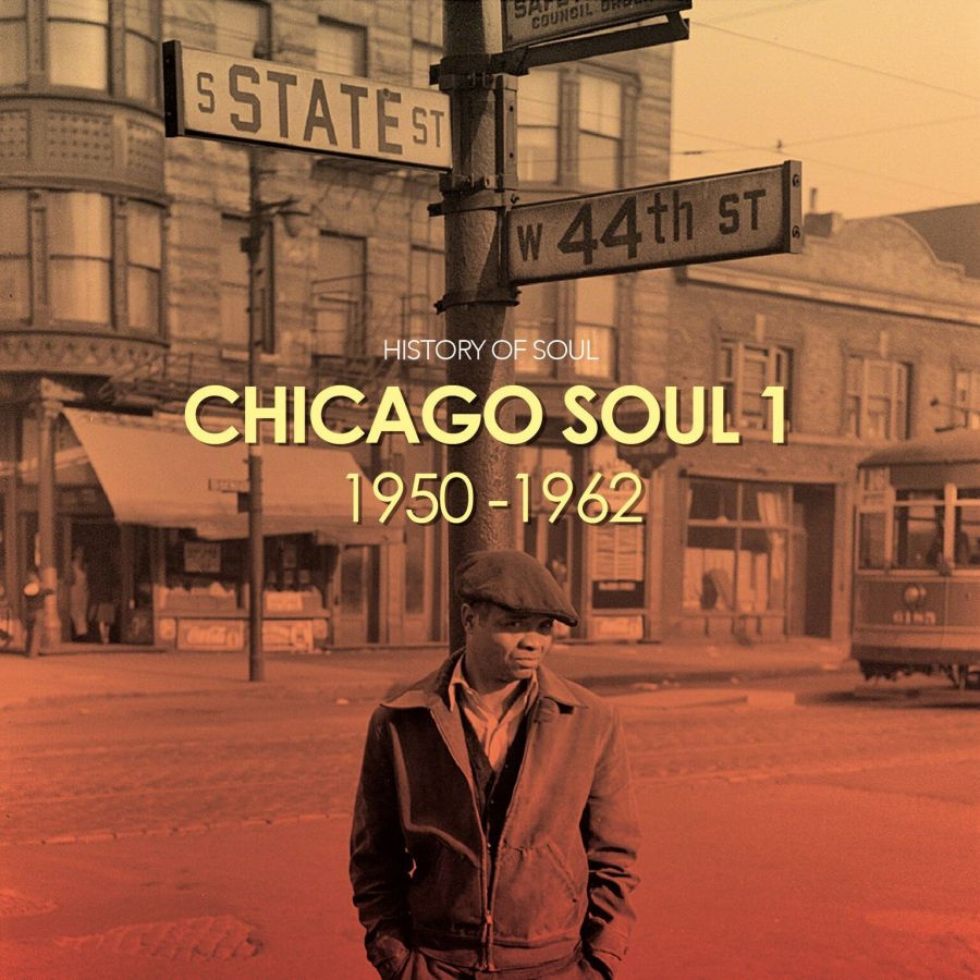 History Of Soul - Chicago Soul (The Early Years)