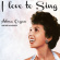 Cogan Alma - I Love To Sing Cogan Alma - I Love To Sing