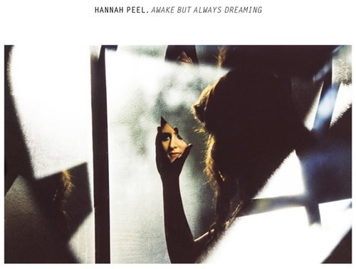 Peel Hannah - Awake But Always Dreaming