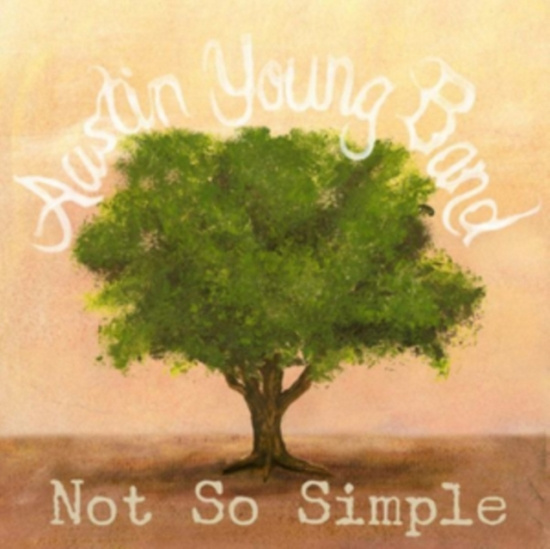 Young Austin - Not So Simple