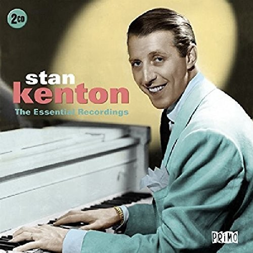 Stan Kenton - Essential Recordings