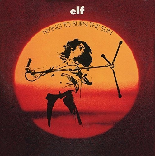 Elf - Trying To Burn The Sun