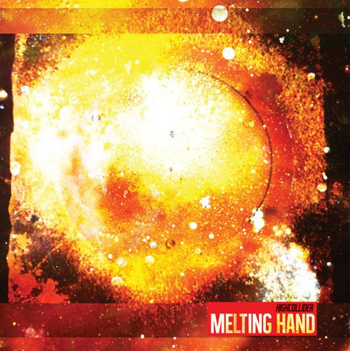 Melting Hand - Highcollider