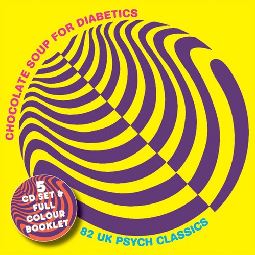 Various Artists - Chocolate Soup 1-5Uk Psyche Classi