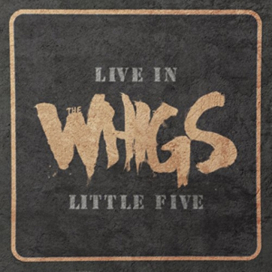 Whigs The - Live In Little Five