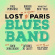 Robben Ford/Ron Thal/Paul Personne - Lost In Paris Blues Band Robben Ford/Ron Thal/Paul Personne - Lost In Paris Blues Band