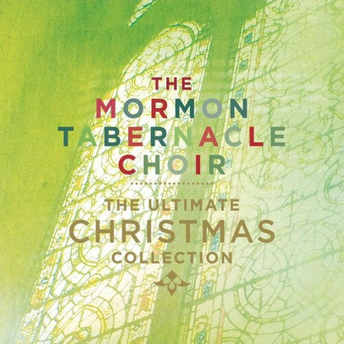 Mormon Tabernacle Choir The - The Ultimate Christmas Collection