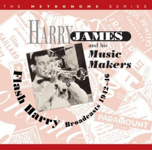 James Harry & His Music Makers - Flash Harry: Broadcasts 1942-46