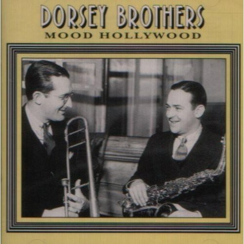 Dorsey Brothers - Mood Hollywood