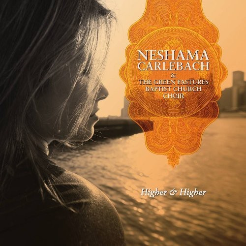 Carlebach Neshama / Green Pastures - Higher & Higher