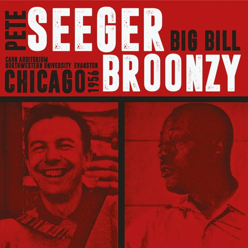 Seeger Pete & Big Bill Broonzy - Cahn Auditorium 1956