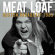 Meatloaf - Boston Broadcast (Live Broadcast 19 Meatloaf - Boston Broadcast (Live Broadcast 19