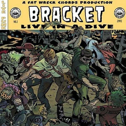 Bracket - Live In A Dive