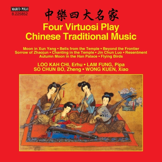 Kc Loo Fung Lam Cb So K Wong - Four Virtuosi Play Chinese Traditio