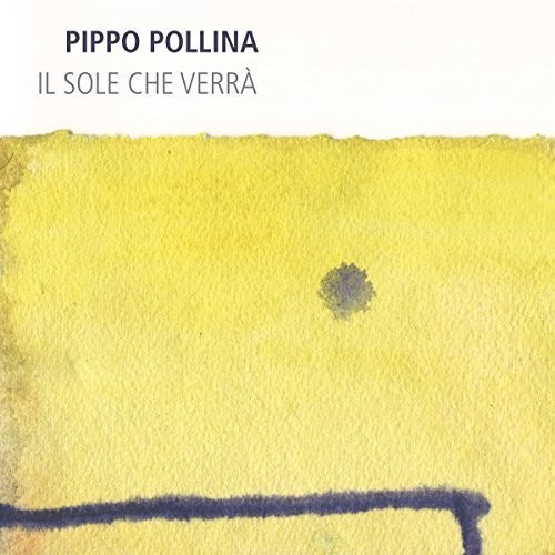 Pollina Pippo - Il Sole Che Verra