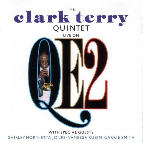 Terry Clark (Quintet) - Live On Qe2