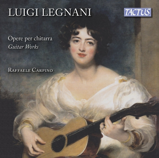 Raffaele Carpino - Luigi Legnani: Guitar Works