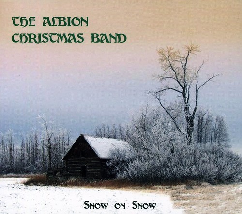 Albion Christmas Band - Snow On Snow