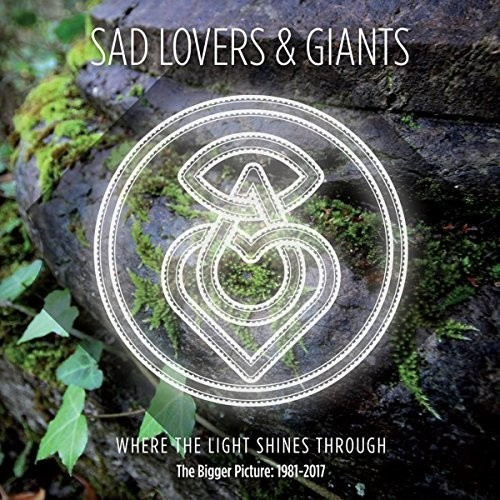 Sad Lovers And Giants - Where The Light Shines Through: The