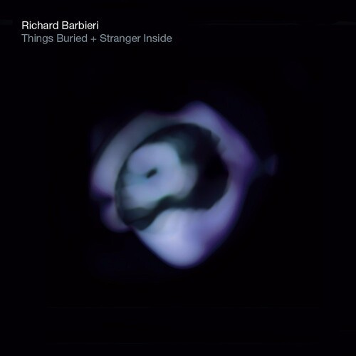 Barbieri Richard - Things Buried/Stranger Inside