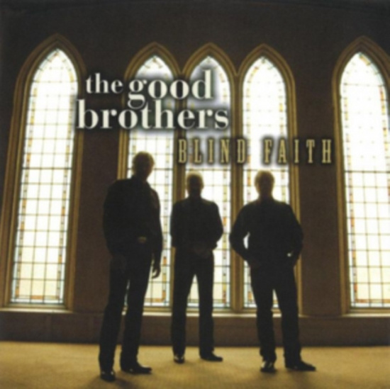 Good Brothers - Blind Faith