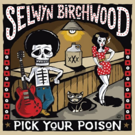 Birchwood Selwyn - Pick Your Poison