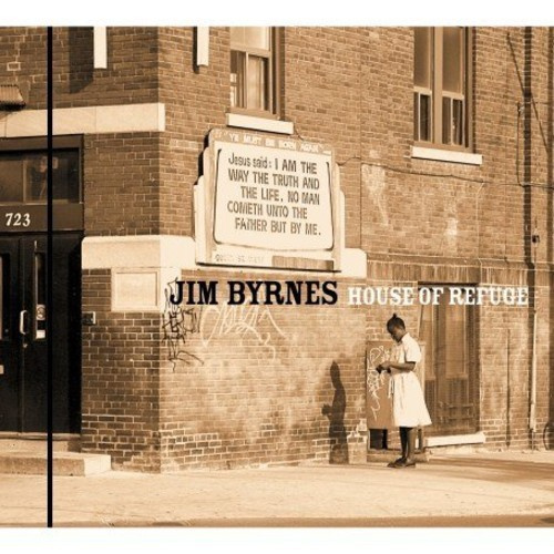 Jim Byrnes - House Of Refuge