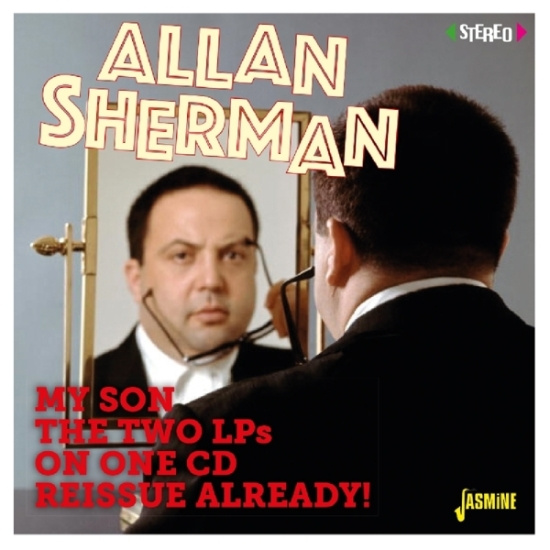 Allan Sherman - My Son The Two Lps On One Cd Reissue Already!