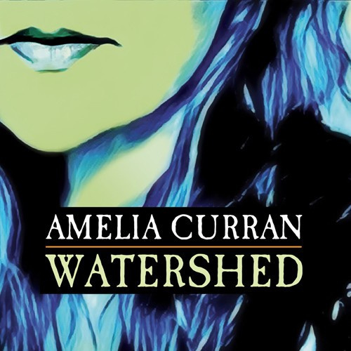 Curran Amelia - Watershed