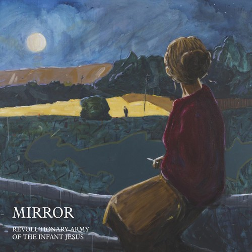 Revolutionary Army Of The Infant Je - Mirror