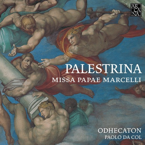 Odhecaton Paolo Da Col - Missa Papae Marcelli